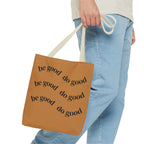 Cheerful Tote Bag for Everyday Goodness, Eco-Friendly Carryall, Motivational Gift, Summer Vibe, Fun Accessory
